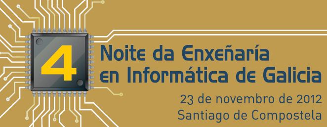 IV Noite da Enxeñaría en Informática de Galicia